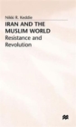 Iran and the Muslim World: Resistance and Revolution - Book