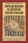 Popular Religion in Sixteenth-Century England : Holding their Peace - Book