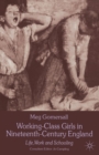 Working-Class Girls in Nineteenth-Century England : Life, Work and Schooling - Book