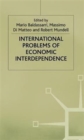 International Problems of Economic Interdependence - Book