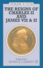 The Reigns of Charles II and James VII & II - Book