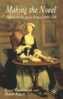 Making the Novel : Fiction and Society in Britain, 1660-1789 - Book