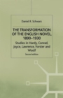 The Transformation of the English Novel, 1890-1930 : Studies in Hardy, Conrad, Joyce, Lawrence, Forster and Woolf - Book