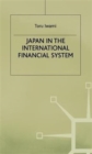 Japan in the International Financial System - Book