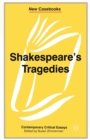 Shakespeare's Tragedies : Contemporary Critical Essays - Book