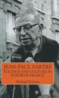 Jean-Paul Sartre : Politics and Culture in Postwar France - Book
