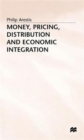 Money, Pricing, Distribution and Economic Integration - Book