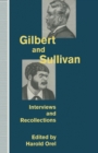 Gilbert and Sullivan : Interviews and Recollections - Book
