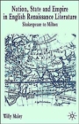 Nation, State and Empire in English Renaissance Literature : Shakespeare to Milton - Book