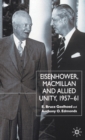 Eisenhower, Macmillan and Allied Unity, 1957-1961 - Book