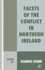 Facets of the Conflict in Northern Ireland - Book