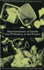 Representations of Gender from Prehistory to the Present : Vol. 1 - Book
