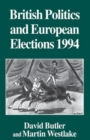 British Politics and European Elections 1994 - Book