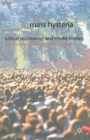 Mass Hysteria : Critical Psychology and Media Studies - Book