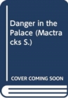 Mtx; Danger In The Palace (Sprinter - Book