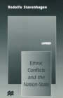 Ethnic Conflicts and the Nation-State - Book