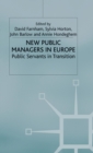 New Public Managers in Europe : Public Servants in Transition - Book