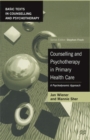 Counselling and Psychotherapy in Primary Health Care : A Psychodynamic Approach - Book