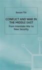 Conflict and War in the Middle East : From Interstate War to New Security - Book