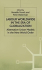 Labour Worldwide : Alternative Union Models in the New World Order - Book