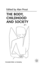 The Body, Childhood and Society - Book