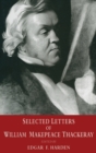 Selected Letters of William Makepeace Thackeray - Book