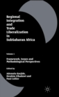 Regional Integration and Trade Liberalization in Subsaharan Africa : Volume 1: Framework, Issues and Methodological Perspectives - Book