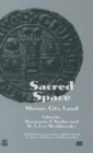 Sacred Space: Shrine, City, Land : Proceedings from the International Conference in Memory of Joshua Prawer - Book