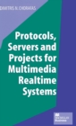 Protocols, Servers and Projects for Multimedia Realtime Systems - Book