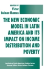 The New Economic Model in Latin America and Its Impact on Income Distribution and Poverty - Book