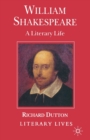 William Shakespeare : A Literary Life - Book