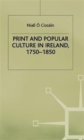 Print and Popular Culture in Ireland, 1750-1850 - Book
