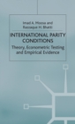International Parity Conditions : Theory, Econometric Testing and Empirical Evidence - Book