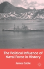 The Political Influence of Naval Force in History - Book