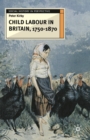 Child Labour in Britain, 1750-1870 - Book