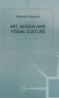Art, Design and Visual Culture : An Introduction - Book