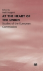 At the Heart of the Union : Studies of the European Commission - Book