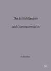 The British Empire and Commonwealth : A Short History - Book