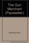 Pacesetters;Gun Merchant - Book