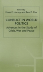 Conflict in World Politics : Advances in the Study of Crisis, War and Peace - Book
