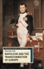 Napoleon and the Transformation of Europe - Book