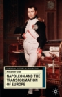Napoleon and the Transformation of Europe - Book