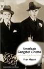 American Gangster Cinema : From "Little Caesar" to "Pulp Fiction" - Book