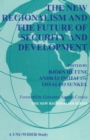 The New Regionalism and the Future of Security and Development - Book