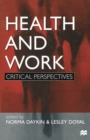 Health and Work : Critical Perspectives - Book