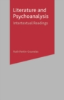 Literature and Psychoanalysis : Intertextual Readings - Book