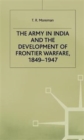The Army in India and the Development of Frontier Warfare, 1849-1947 - Book