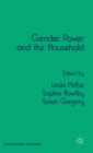 Gender, Power and the Household - Book