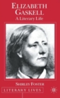 Elizabeth Gaskell : A Literary Life - Book