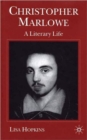Christopher Marlowe : A Literary Life - Book